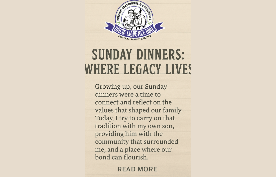 Growing Up BBQ: The Roots of Sunday Dinner at Uncle Clarence BBQ - Uncle Clarence BBQ