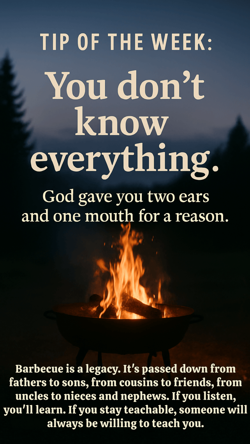 You Don’t Know Everything: The Realest BBQ Tip You’ll Ever Get - Uncle Clarence BBQ