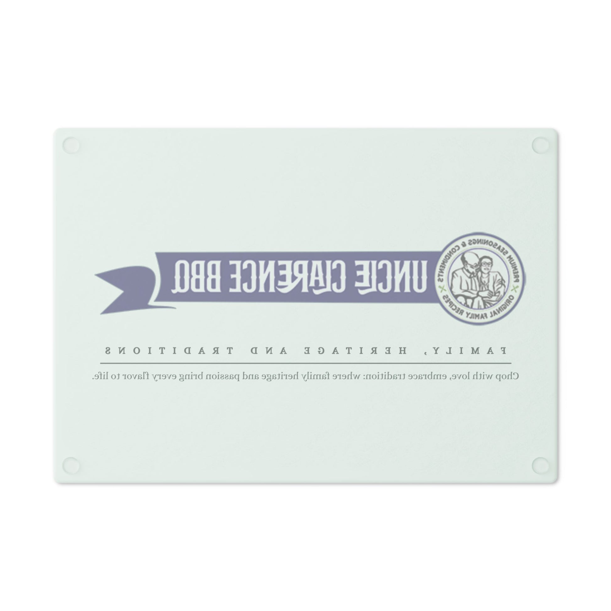 Cutting Board - Family Heritage and Tradition Uncle Clarence BBQ Execute Logo - Uncle Clarence BBQ