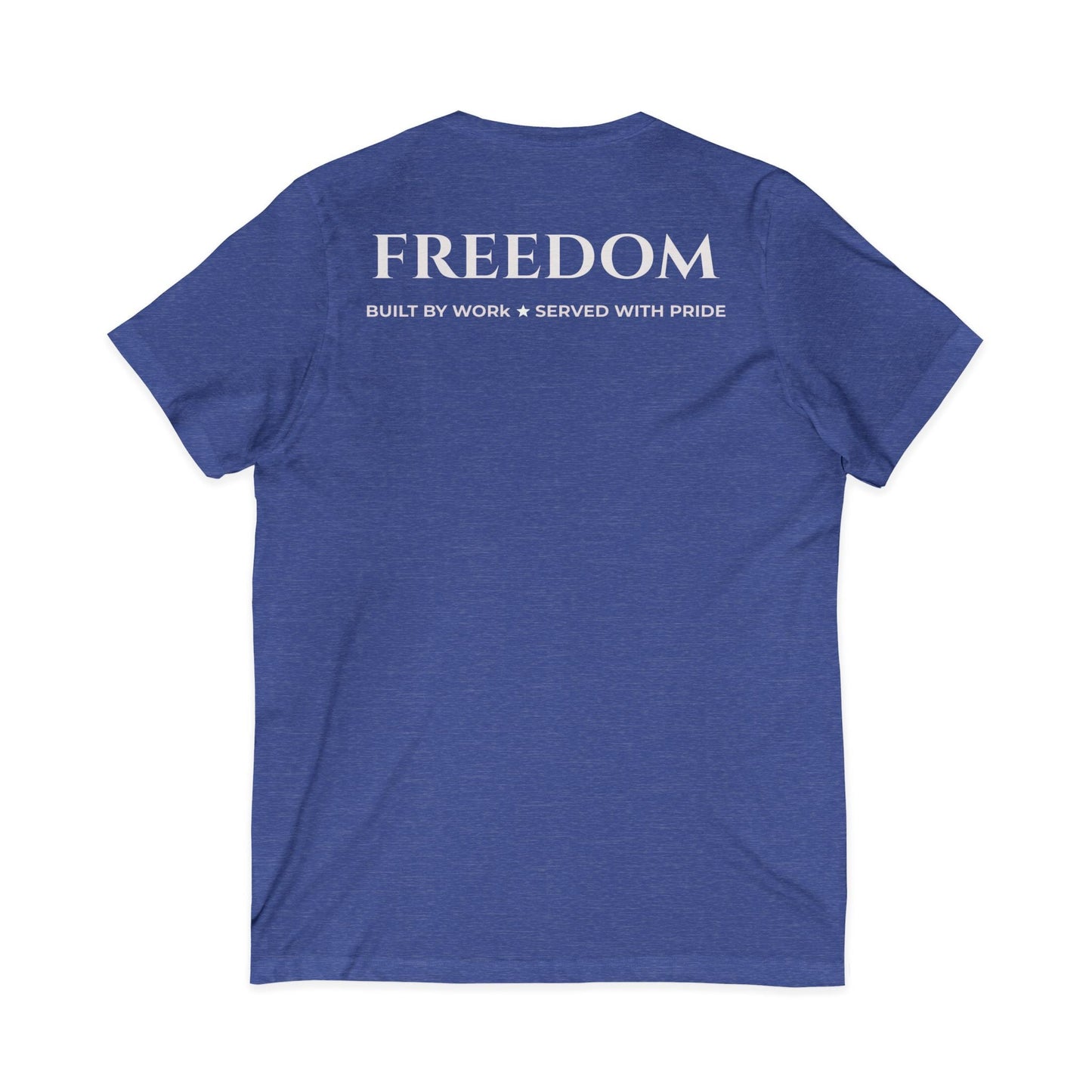Freedom V‑Neck Tee –FreedomWear™ “Built by Work” V - Neck T-Shirt | Uncle Clarence BBQ Subtle Back Text Patriotic Casual Shirt - Uncle Clarence BBQ